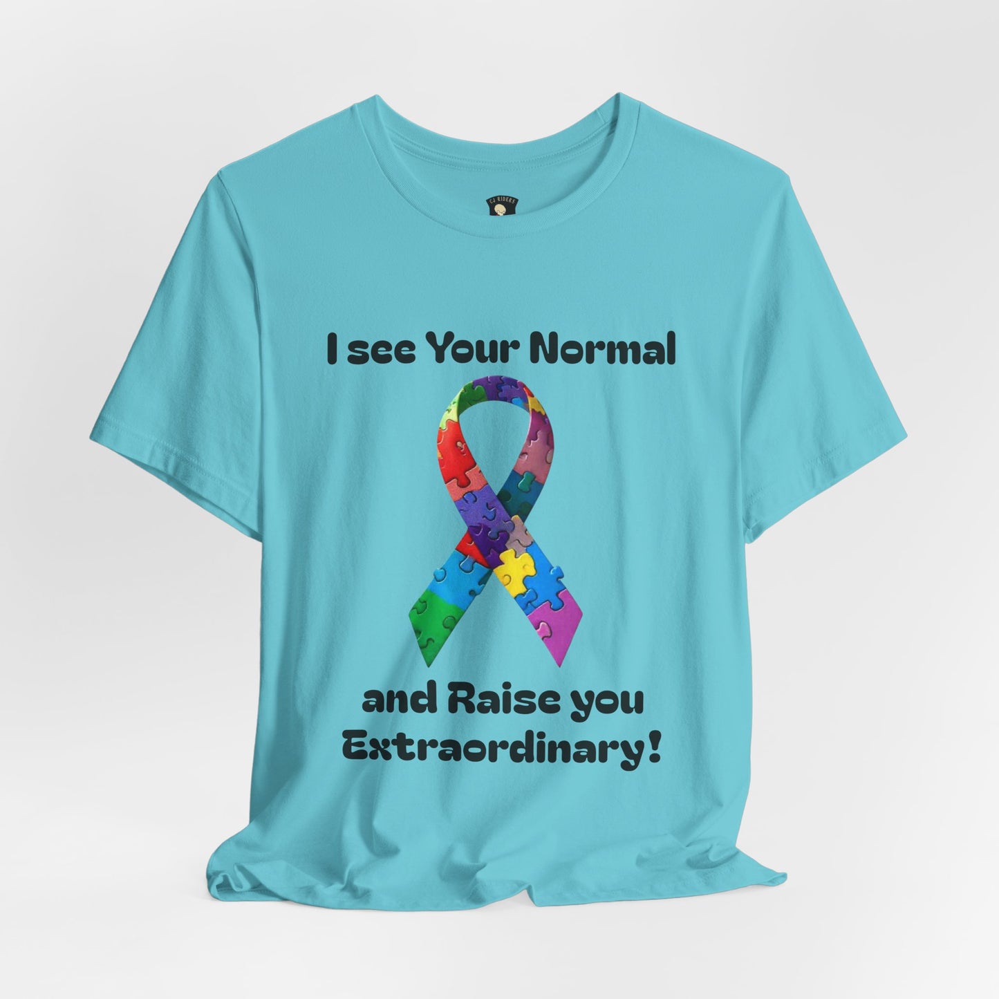 I see Your Normal... and Raise You Extraordinary! Unisex Boxed Tee