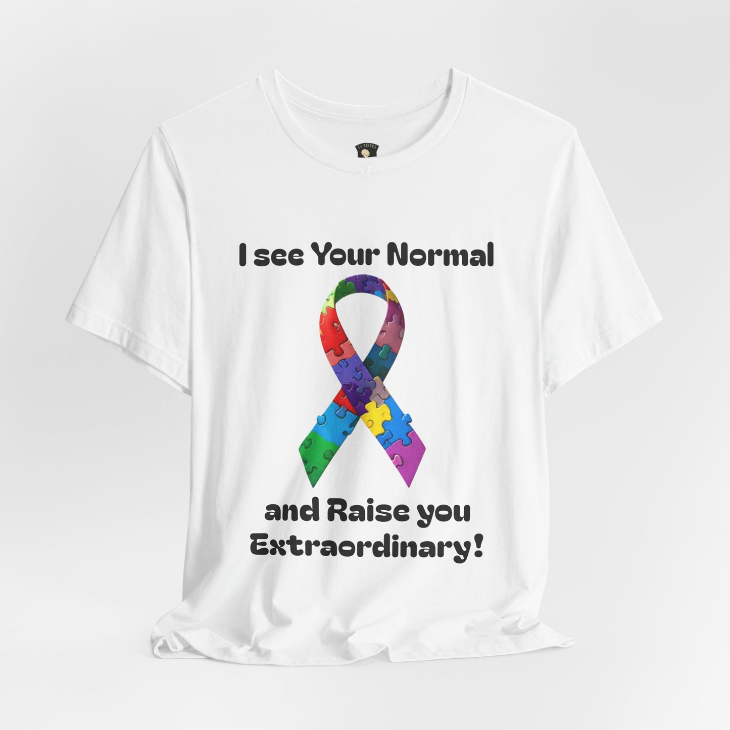 I see Your Normal... and Raise You Extraordinary! Unisex Boxed Tee