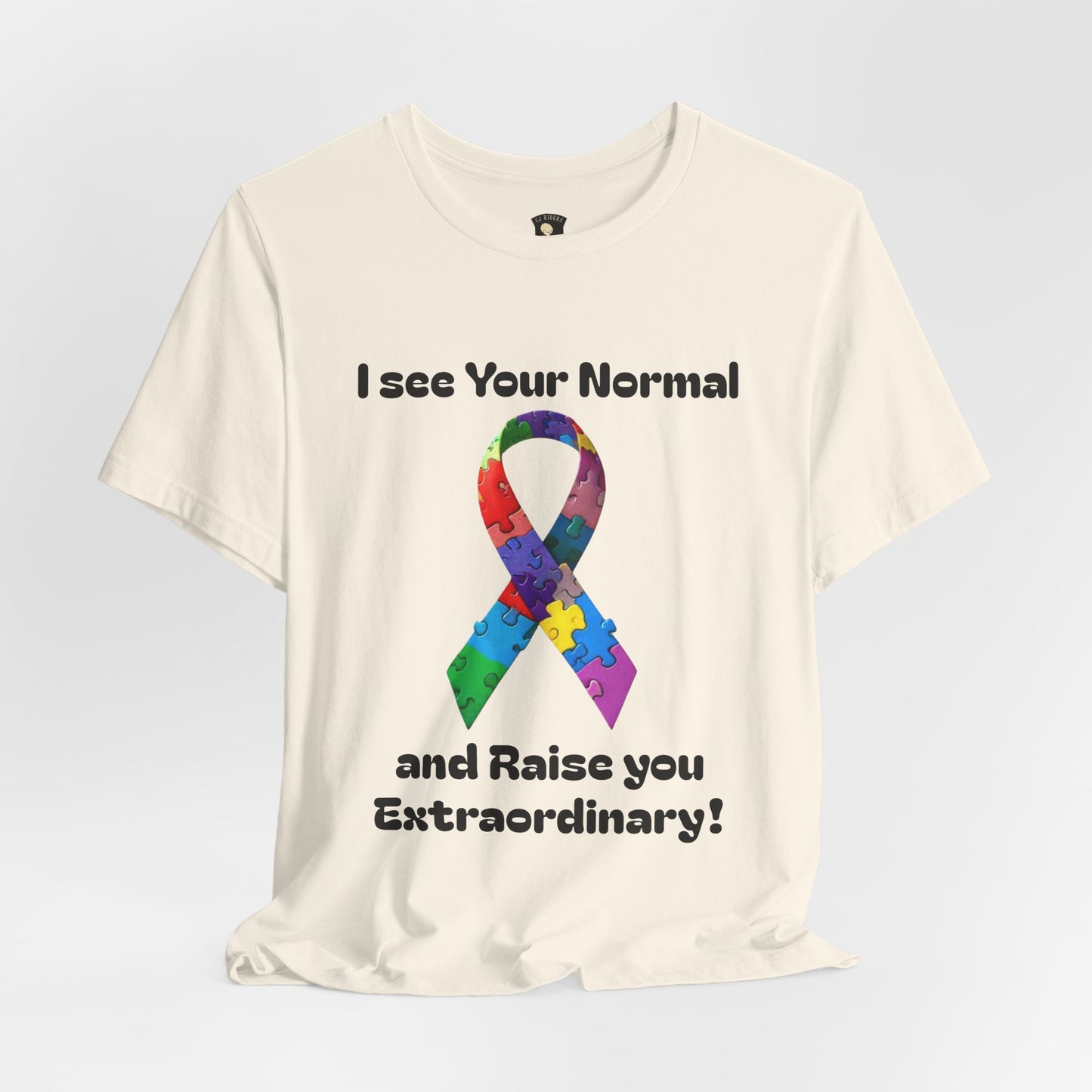 I see Your Normal... and Raise You Extraordinary! Unisex Boxed Tee