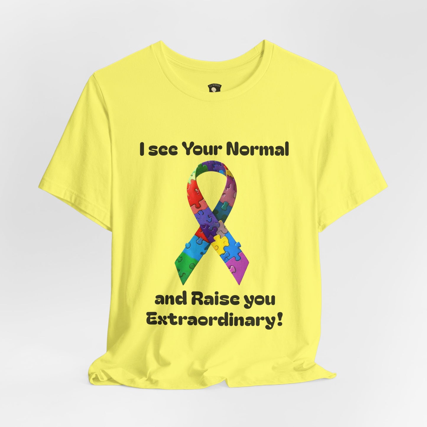 I see Your Normal... and Raise You Extraordinary! Unisex Boxed Tee