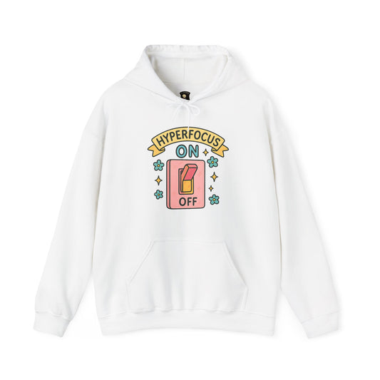 Hyperfocus Unisex Hooded Sweatshirt - Embrace Focus and Comfort!