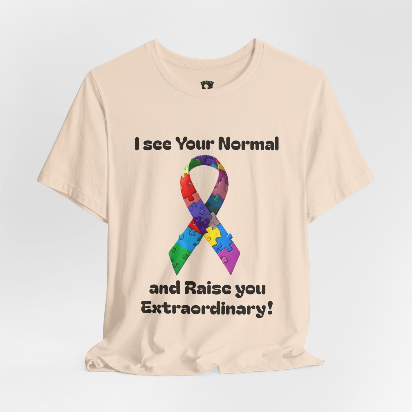 I see Your Normal... and Raise You Extraordinary! Unisex Boxed Tee