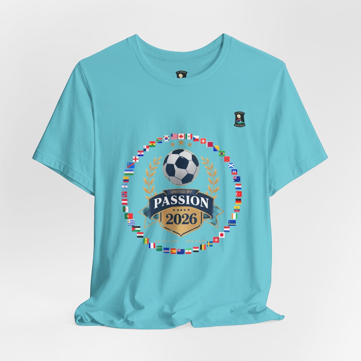 CJ Riders Foundation Store turquoise 100% cotton t-shirt with 2026 soccer badge design, flags, and "United by Passion" text.
