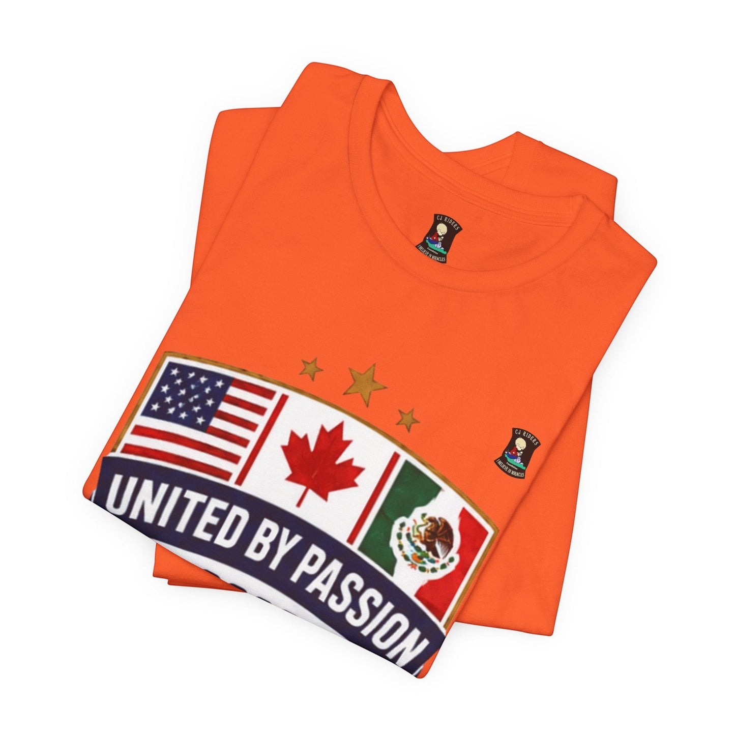 CJ Riders Foundation Store orange 100% cotton t-shirt with USA, Canada, Mexico flags and "United by Passion" text.